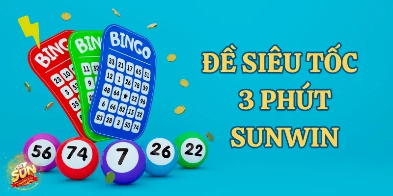 Đề Siêu Tốc 3 Phút Sunwin – Cách Chơi Nhanh Thắng Lớn 100% 13 đề siêu tốc 3 phút sunwin