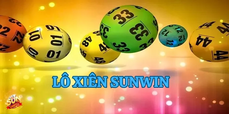 Lô Xiên Sunwin - Bí Quyết Thắng Lớn Mỗi Ngày Cùng Lô Đề 23 lô xiên sunwin